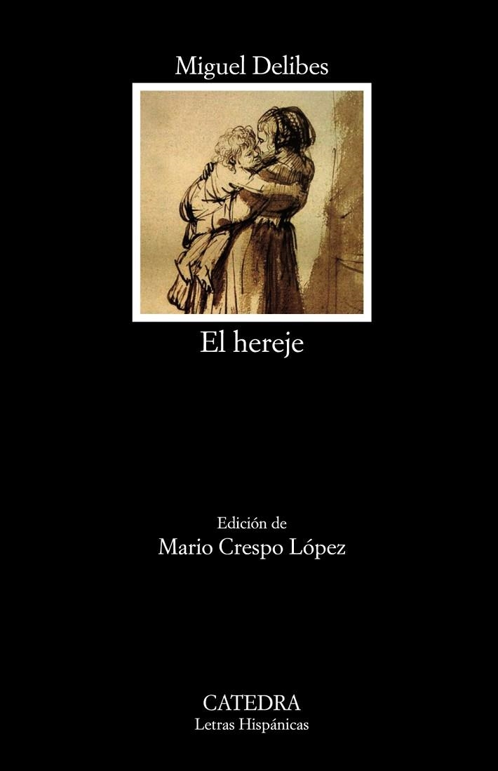 El hereje | 9788437640273 | Delibes, Miguel | Librería Castillón - Comprar libros online Aragón, Barbastro