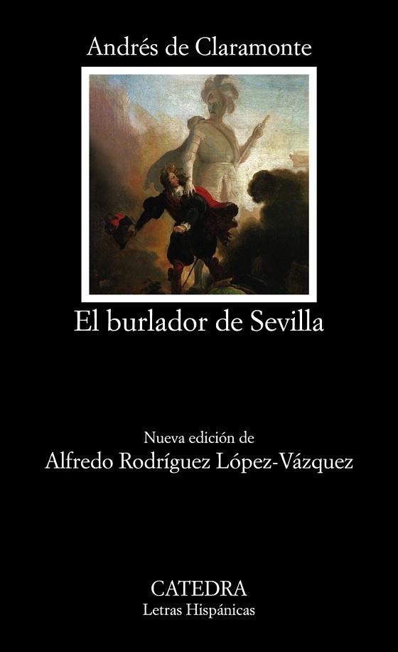 El burlador de Sevilla o El convidado de piedra | 9788437643823 | Claramonte, Andrés de | Librería Castillón - Comprar libros online Aragón, Barbastro