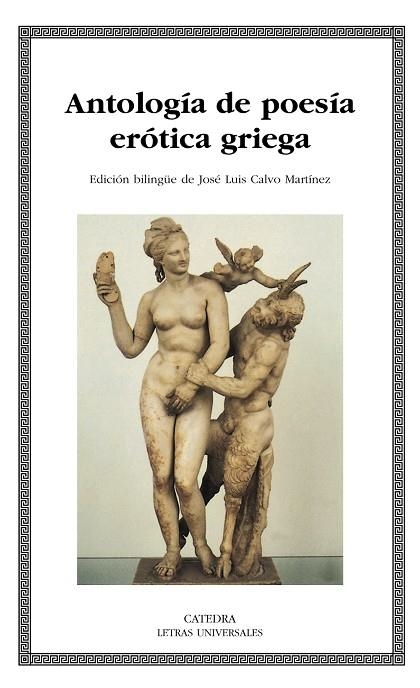 Antología de poesía erótica griega | 9788437625690 | CALVO MARTINEZ, JOSE LUIS (ED. | Librería Castillón - Comprar libros online Aragón, Barbastro