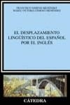 El desplazamiento lingüístico del español por el inglés | 9788437620633 | Gimeno Menéndez, Francisco / Gimeno Menéndez, María Victoria | Librería Castillón - Comprar libros online Aragón, Barbastro