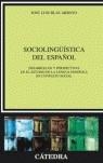 Sociolinguística del español | 9788437622484 | Blas Arroyo, José Luis | Librería Castillón - Comprar libros online Aragón, Barbastro