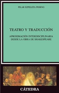 Teatro y traducción | 9788437624273 | Ezpeleta Piorno, Pilar | Librería Castillón - Comprar libros online Aragón, Barbastro