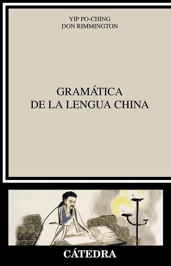 Gramática de la lengua china | 9788437634272 | Yip, Po-Ching / Rimmington, Don | Librería Castillón - Comprar libros online Aragón, Barbastro