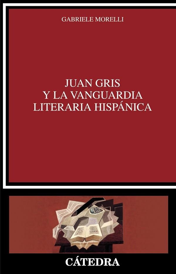 Juan Gris y la vanguardia literaria hispánica | 9788437644196 | Morelli, Gabriele | Librería Castillón - Comprar libros online Aragón, Barbastro