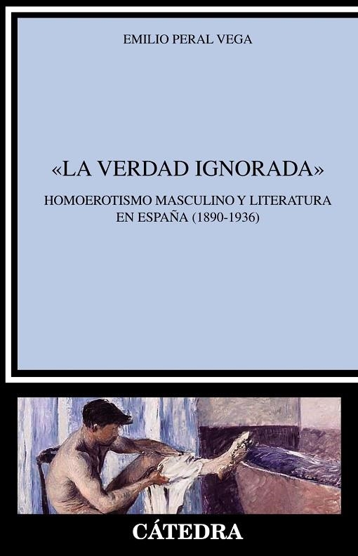 "La verdad ignorada" | 9788437643199 | Peral Vega, Emilio | Librería Castillón - Comprar libros online Aragón, Barbastro