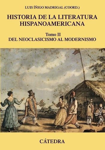 Historia de la literatura hispanoamericana, II | 9788437633633 | Íñigo Madrigal, Luis | Librería Castillón - Comprar libros online Aragón, Barbastro