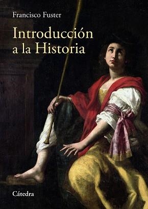 Introducción a la Historia | 9788437641089 | Fuster, Francisco | Librería Castillón - Comprar libros online Aragón, Barbastro