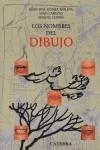 Los nombres del dibujo | 9788437622712 | Gómez Molina, Juan José / Cabezas, Lino / Copón, Miguel | Librería Castillón - Comprar libros online Aragón, Barbastro