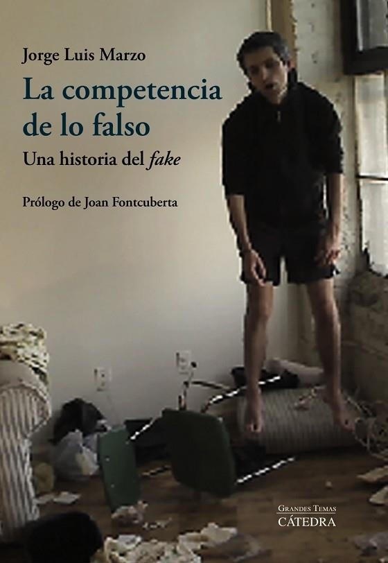 La competencia de lo falso | 9788437638836 | Marzo, Jorge Luis | Librería Castillón - Comprar libros online Aragón, Barbastro