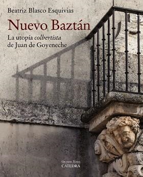 Nuevo Baztán | 9788437639970 | Blasco Esquivias, Beatriz | Librería Castillón - Comprar libros online Aragón, Barbastro