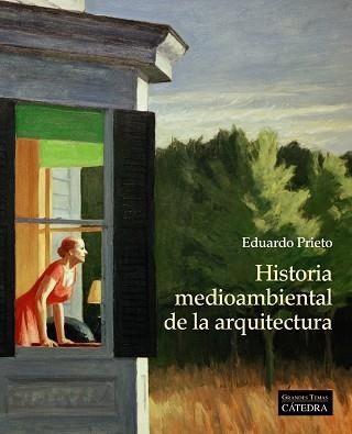 Historia medioambiental de la arquitectura | 9788437640686 | Prieto, Eduardo | Librería Castillón - Comprar libros online Aragón, Barbastro