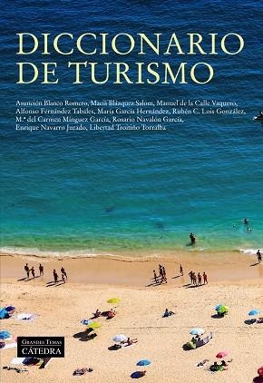 Diccionario de turismo | 9788437642000 | Blanco Romero, Asunción / Blázquez Salom, Macià / De la Calle Vaquero, Manuel / Fernández Tabales, A | Librería Castillón - Comprar libros online Aragón, Barbastro