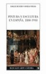 Pintura y escultura en España, 1800-1910 | 9788437622774 | Reyero Hermosilla, Carlos / Freixa, Mireia | Librería Castillón - Comprar libros online Aragón, Barbastro