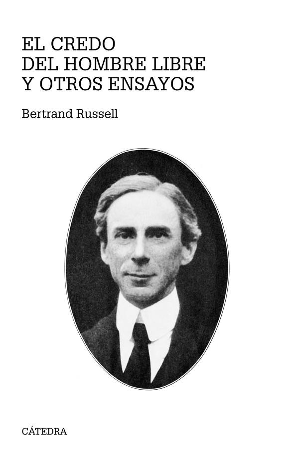 El credo del hombre libre y otros ensayos | 9788437632179 | Russell, Bertrand | Librería Castillón - Comprar libros online Aragón, Barbastro