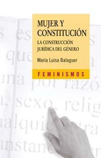 Mujer y Constitución | 9788437622446 | Balaguer Callejón, María Luisa | Librería Castillón - Comprar libros online Aragón, Barbastro