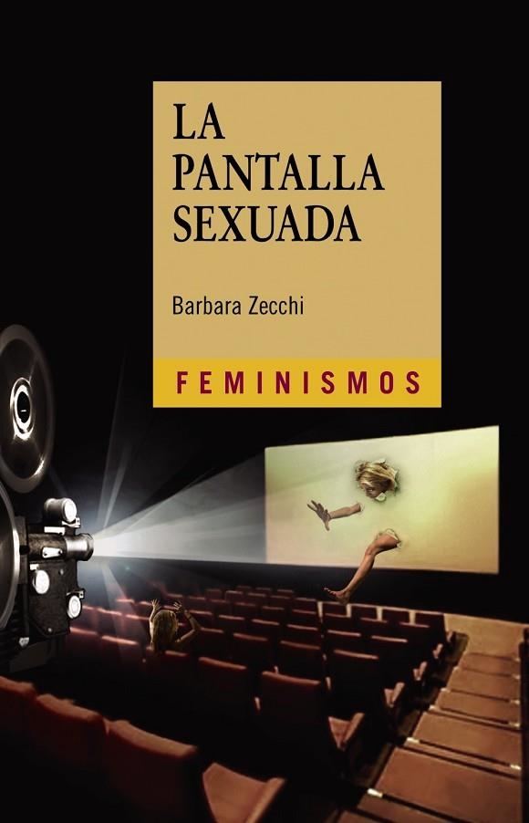 La pantalla sexuada | 9788437633169 | Zecchi, Barbara | Librería Castillón - Comprar libros online Aragón, Barbastro