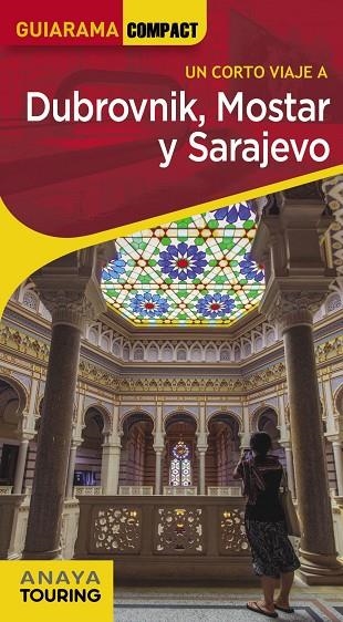 Dubrovnik, Mostar y Sarajevo | 9788491582922 | Cuesta Aguirre, Miguel | Librería Castillón - Comprar libros online Aragón, Barbastro