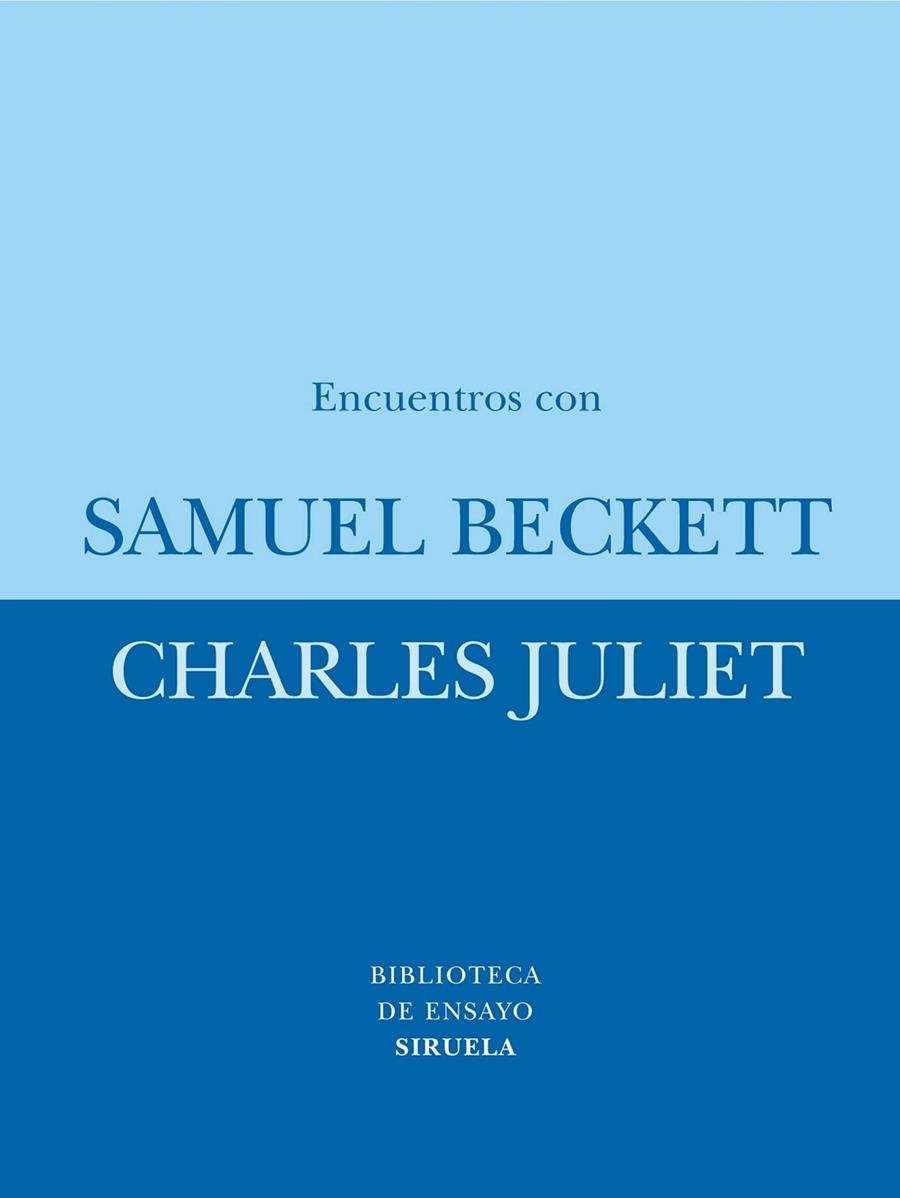 ENCUENTROS CON SAMUEL BECKETT | 9788478441785 | JULIET, CHARLES | Librería Castillón - Comprar libros online Aragón, Barbastro