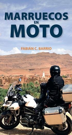 Marruecos en moto | 9788491580966 | Anaya Touring / Barrio Diéguez, Fabián Constantino | Librería Castillón - Comprar libros online Aragón, Barbastro