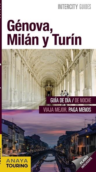 Génova, Milán y Turín | 9788499359090 | Anaya Touring / Urueña Cuadrado, Isabel / Santos, Javier | Librería Castillón - Comprar libros online Aragón, Barbastro