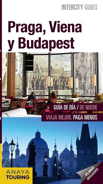 Praga, Viena y Budapest | 9788491581864 | Gómez, Iñaki / Calvo, Gabriel / Tzschaschel, Sabine / Pombo Rodríguez, Antón | Librería Castillón - Comprar libros online Aragón, Barbastro