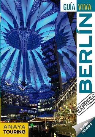 Berlín | 9788499359960 | Anaya Touring / Calvo López-Guerrero, Gabriel / Tzschaschel, Sabine | Librería Castillón - Comprar libros online Aragón, Barbastro