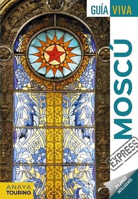 Moscú | 9788491580027 | Anaya Touring / Morte, Marc / Herrera de la Muela, Juan José | Librería Castillón - Comprar libros online Aragón, Barbastro