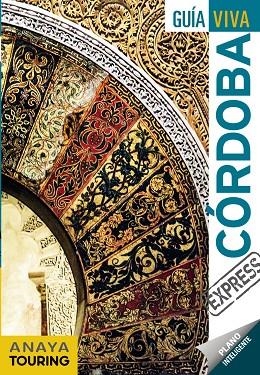 Córdoba | 9788491580157 | Anaya Touring / Arjona Molina, Rafael / Ribes, Francesc | Librería Castillón - Comprar libros online Aragón, Barbastro