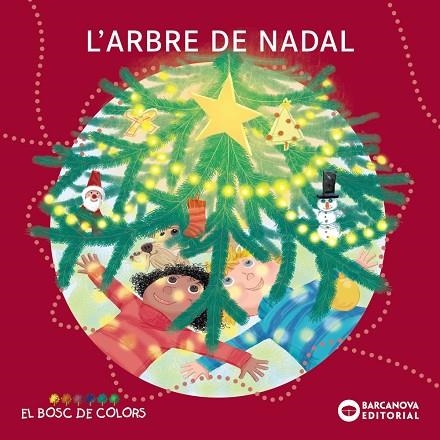 L' arbre de Nadal | 9788448958022 | Baldó, Estel / Gil, Rosa / Soliva, Maria | Librería Castillón - Comprar libros online Aragón, Barbastro