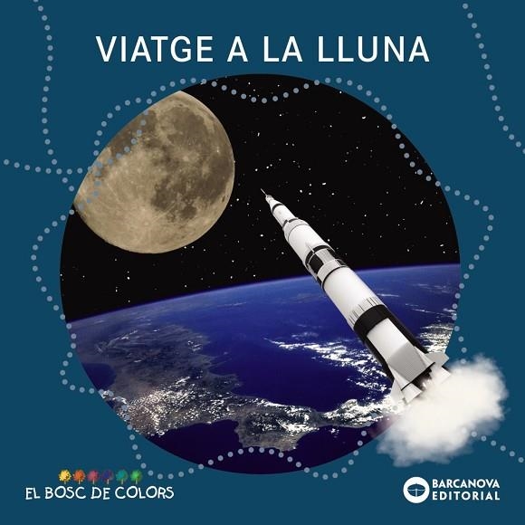 Viatge a la lluna | 9788448949532 | Baldó, Estel / Gil, Rosa / Soliva, Maria | Librería Castillón - Comprar libros online Aragón, Barbastro