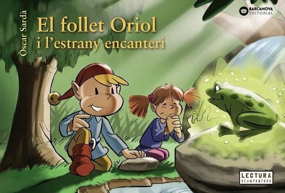 El follet Oriol i l'estrany encanteri | 9788448950323 | Sardà, Òscar | Librería Castillón - Comprar libros online Aragón, Barbastro