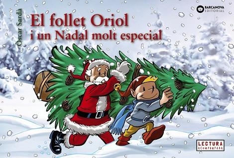 El follet Oriol i un Nadal molt especial | 9788448950330 | Sardà, Òscar | Librería Castillón - Comprar libros online Aragón, Barbastro