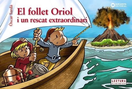 El follet Oriol i un rescat extraordinari | 9788448958084 | Sardà Guàrdia, Òscar | Librería Castillón - Comprar libros online Aragón, Barbastro