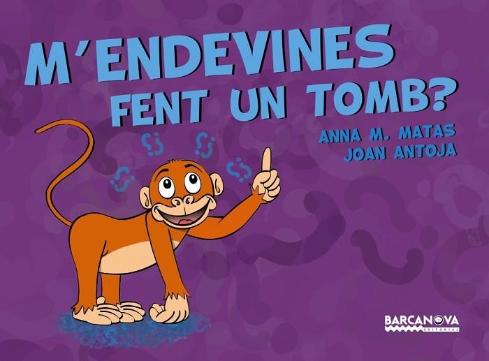 M'endevines fent un tomb? | 9788448941253 | Antoja, Joan / Matas, Anna M. | Librería Castillón - Comprar libros online Aragón, Barbastro