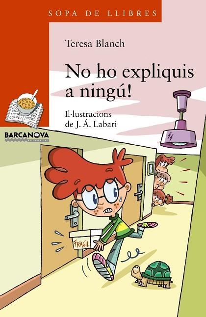 No ho expliquis a ningú! | 9788448932183 | Blanch, Teresa | Librería Castillón - Comprar libros online Aragón, Barbastro