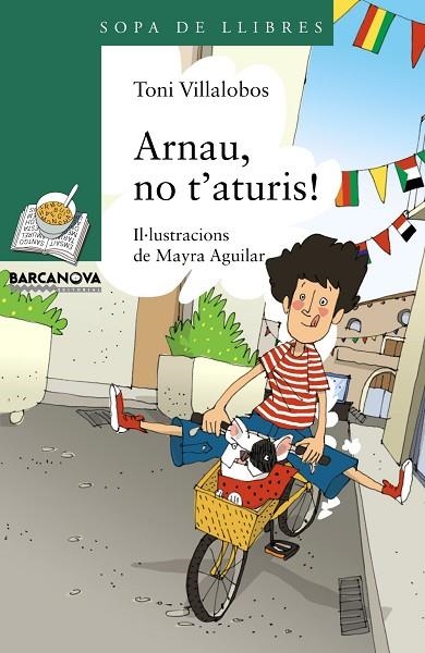 Arnau, no t'aturis! | 9788448932206 | Villalobos, Toni | Librería Castillón - Comprar libros online Aragón, Barbastro