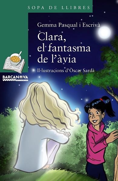 Clara, el fantasma de l´àvia | 9788448942748 | Pasqual, Gemma | Librería Castillón - Comprar libros online Aragón, Barbastro