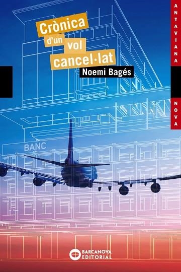 Crònica d'un vol cancel·lat | 9788448947781 | Bagés, Noemi | Librería Castillón - Comprar libros online Aragón, Barbastro