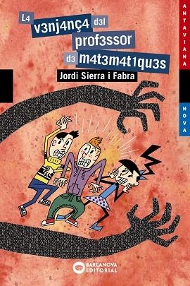 La venjança del professor de matemàtiques | 9788448946012 | Sierra i Fabra, Jordi | Librería Castillón - Comprar libros online Aragón, Barbastro