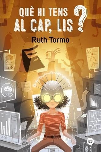 Què hi tens al cap, Lis? | 9788448955809 | Tormo, Ruth | Librería Castillón - Comprar libros online Aragón, Barbastro