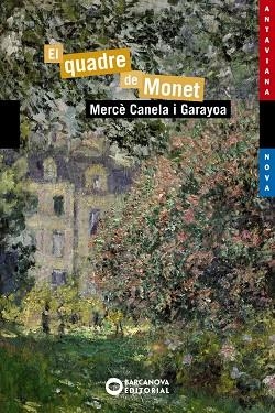 El quadre de Monet | 9788448946005 | Canela i Garayoa, Mercè | Librería Castillón - Comprar libros online Aragón, Barbastro