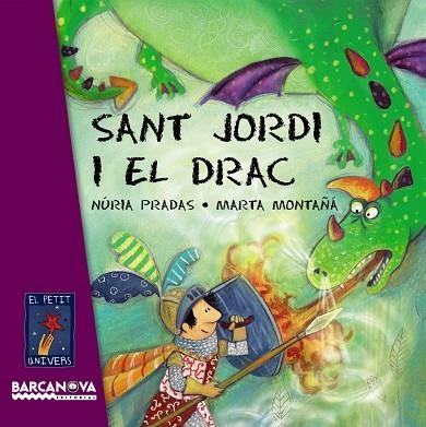 Sant Jordi i el drac | 9788448926076 | Pradas, Núria | Librería Castillón - Comprar libros online Aragón, Barbastro