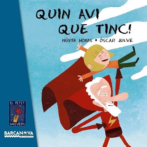 Quin avi que tinc! | 9788448929039 | Homs, Núria | Librería Castillón - Comprar libros online Aragón, Barbastro