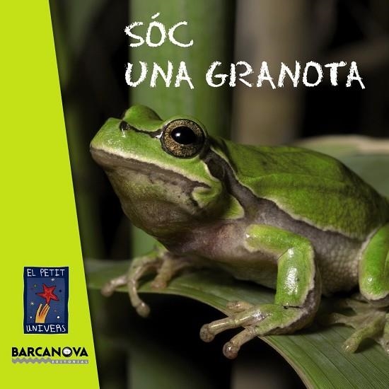 Sóc una granota | 9788448931063 | Editorial Barcanova | Librería Castillón - Comprar libros online Aragón, Barbastro