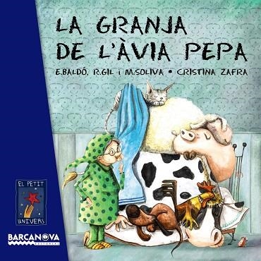 La granja de l'àvia Pepa | 9788448938741 | Baldó, Estel / Gil, Rosa / Soliva, Maria | Librería Castillón - Comprar libros online Aragón, Barbastro