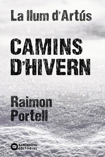 Camins d´hivern | 9788448947712 | Portell, Raimon | Librería Castillón - Comprar libros online Aragón, Barbastro