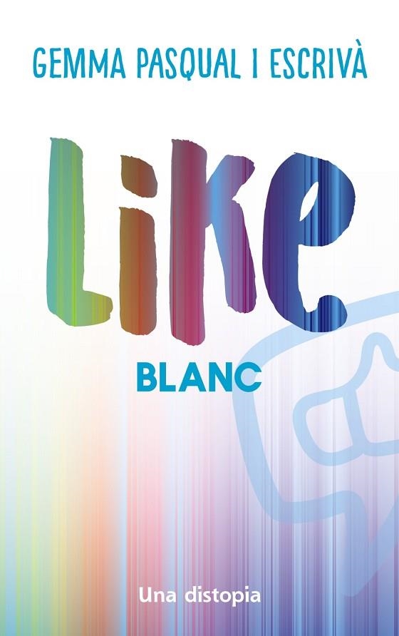 Like. Blanc | 9788448951740 | Pasqual i Escrivà, Gemma | Librería Castillón - Comprar libros online Aragón, Barbastro