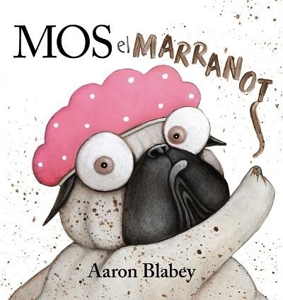 Mos, el marranot | 9788448951818 | Blabey, Aaron | Librería Castillón - Comprar libros online Aragón, Barbastro