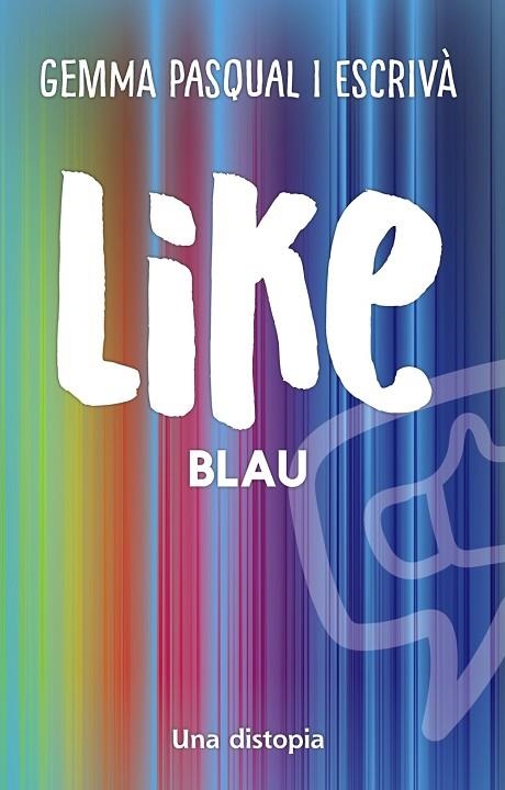 Like. Blau | 9788448951986 | Pasqual i Escrivà, Gemma | Librería Castillón - Comprar libros online Aragón, Barbastro