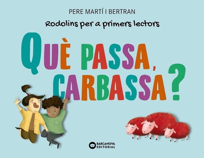 Què passa, carbassa? | 9788448955724 | Martí i Bertran, Pere | Librería Castillón - Comprar libros online Aragón, Barbastro